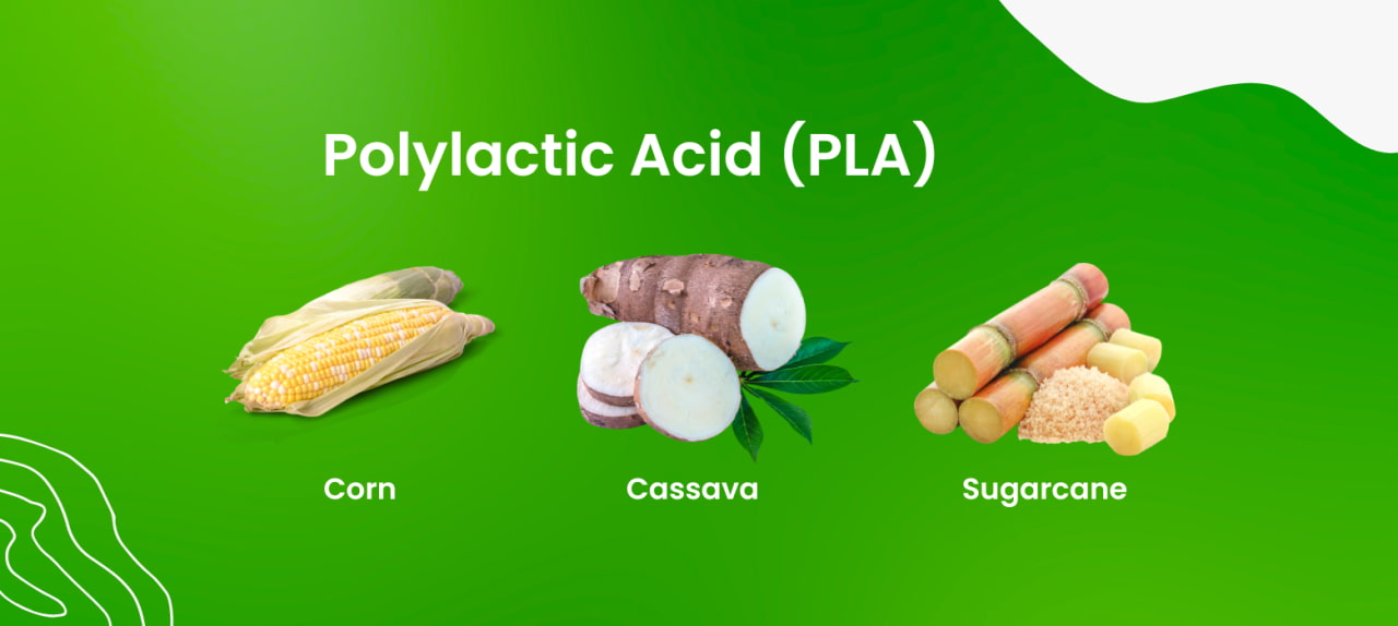 PLA plastic is made from plant materials like corn, sugarcane, cassava